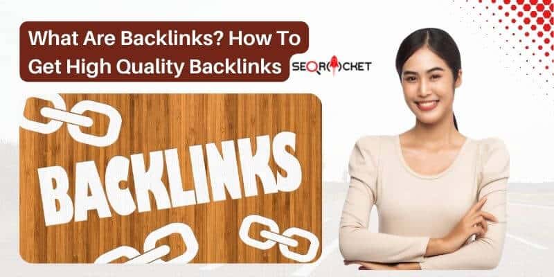 What are Backlinks & How to Build Links
