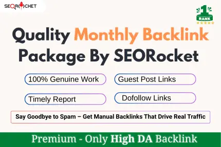 Quality Monthly Backlink Package By SEORocket